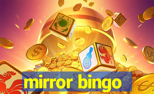 mirror bingo